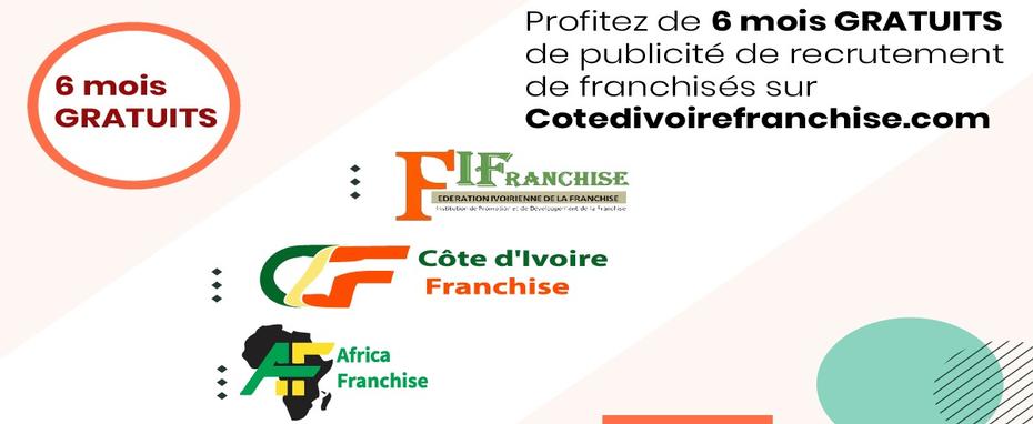 Profitez de 6 mois GRATUITS de publicité de recrutement de franchisés sur Cotedivoirefranchise.com